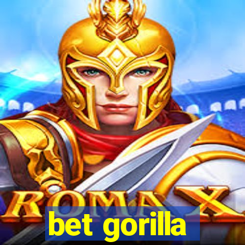 bet gorilla